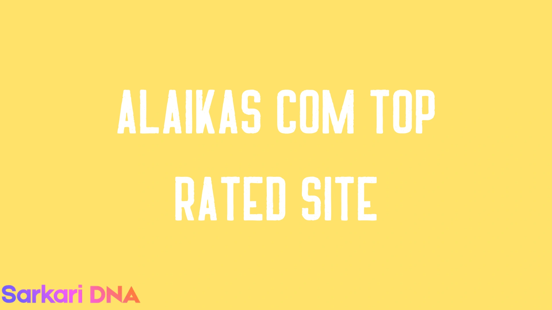Alaikas Com Top Rated Site