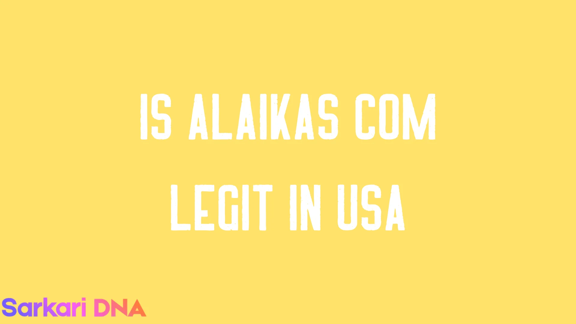 Is Alaikas Com Legit in USA