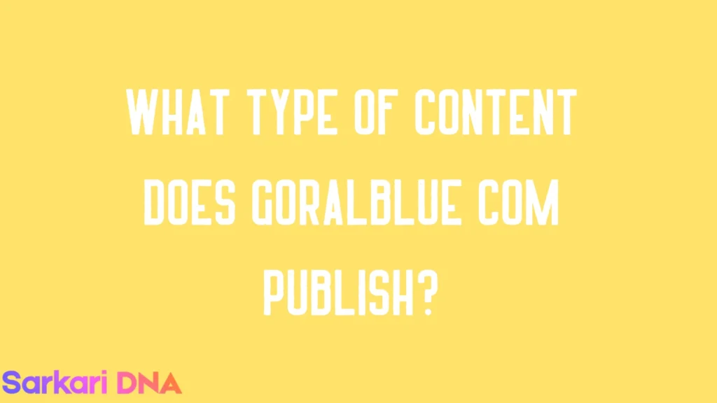 What Type of Content Does GoralBlue com Publish