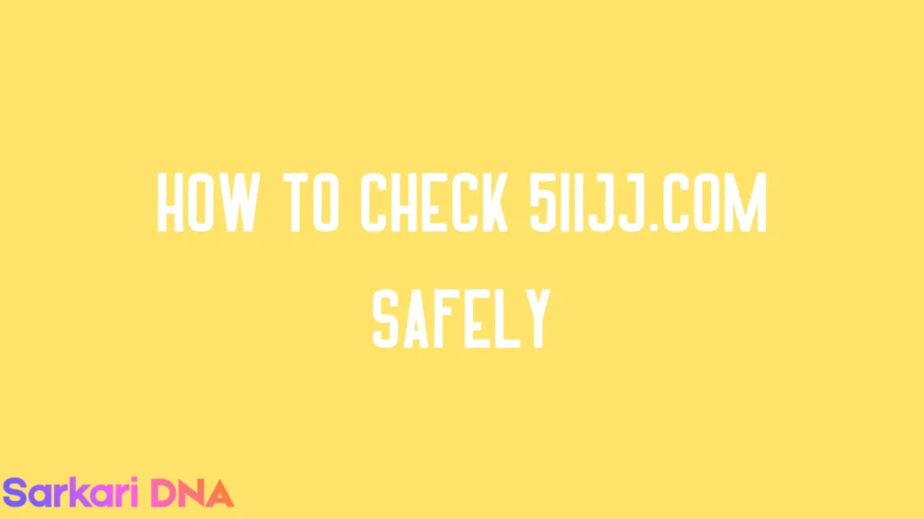 How to check 511jj.com safely