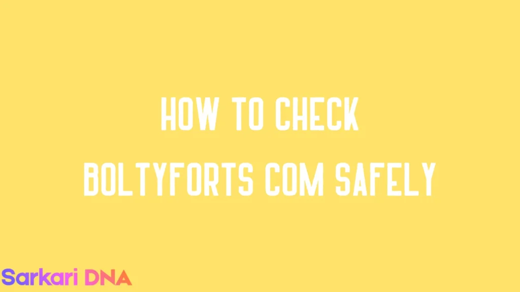 How to check Boltyforts Com safely