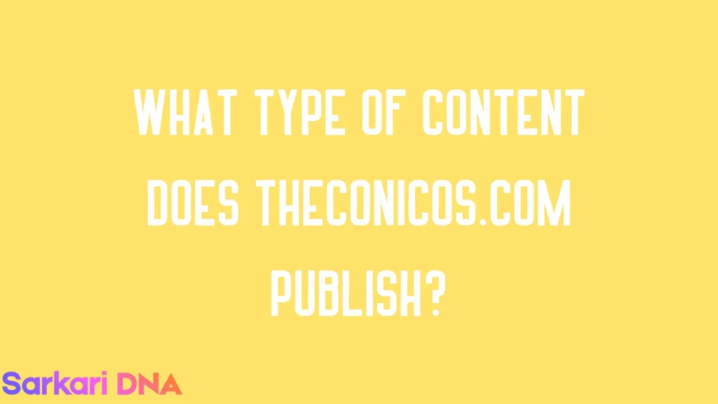 What Type of Content Does TheConicos.com Publish